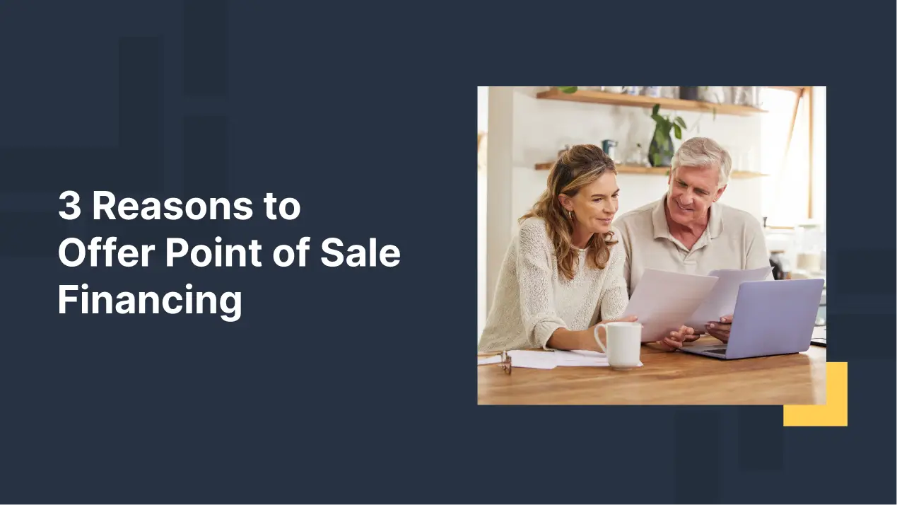 3 Reasons To Offer Point Of Sale Financing